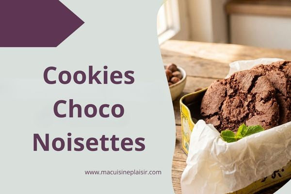 Cookies Choco Noisettes