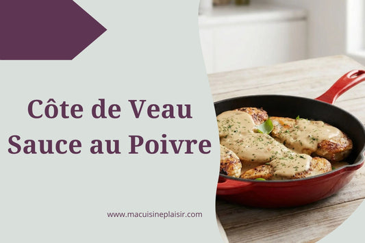 Côte de Veau Sauce au Poivre